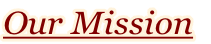 Our Mission
